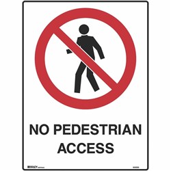 Brady Prohibition Sign No Pedestrian Access 450 x 600mmH Metal White/Red/Black